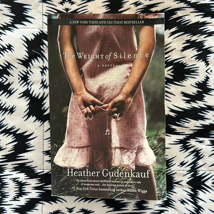 The Weight of Silence by Heather Gudenkauf
