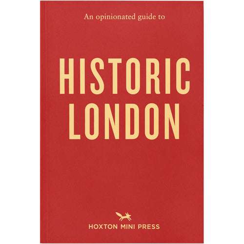 An Opinionated Guide to Historic London Book