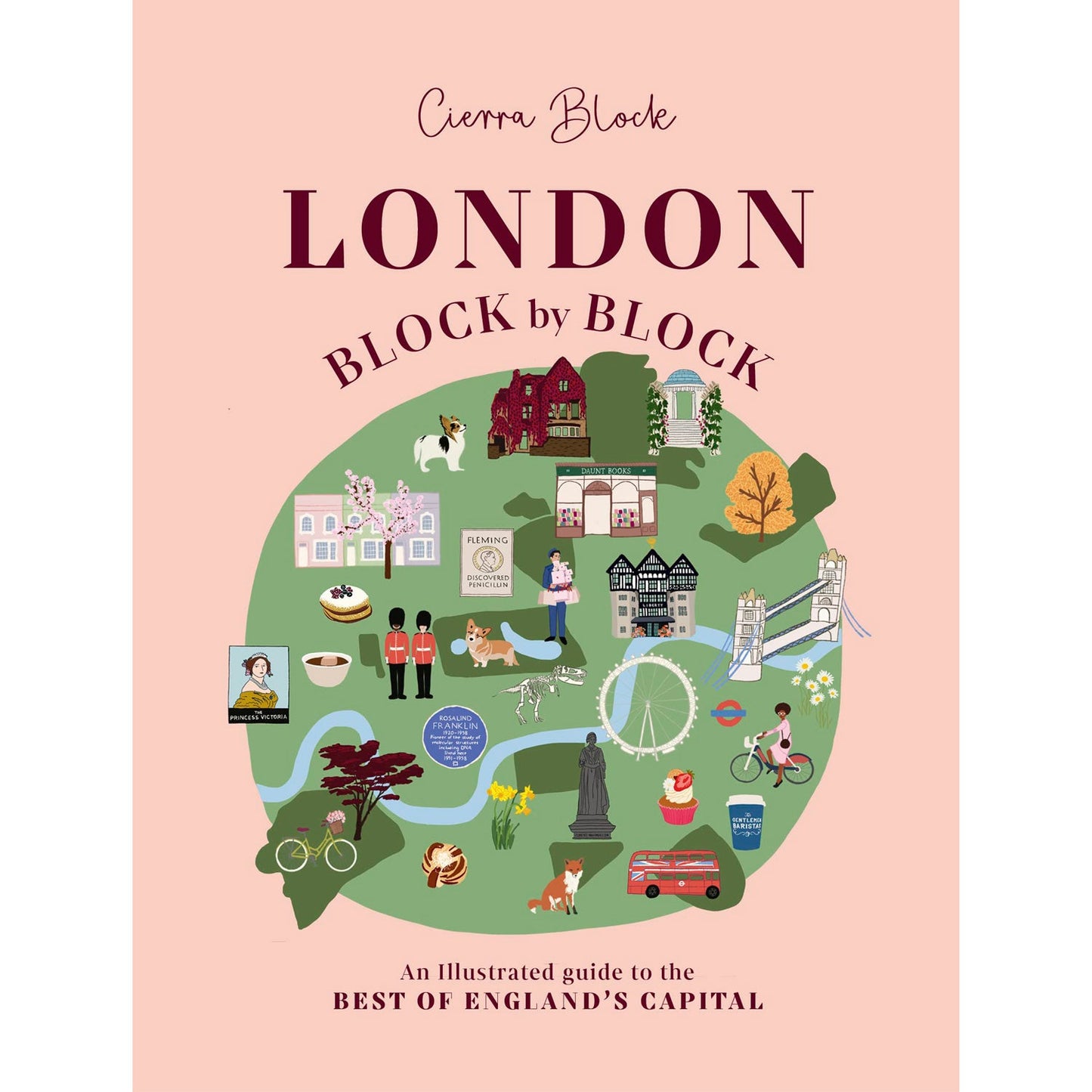 London Block By Block - An Illustrated Guide To The Best Of England's Capital
