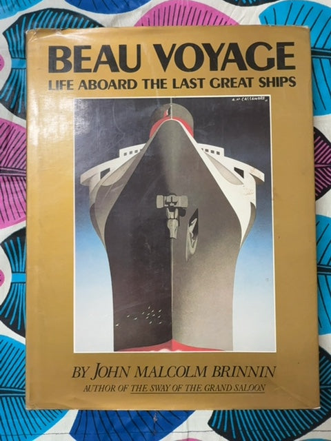 Beau Voyage Life Aboard the Last Great Ships front cover