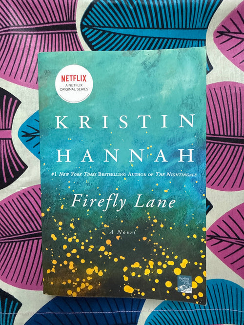 Firefly Lane by Kristin Hannah