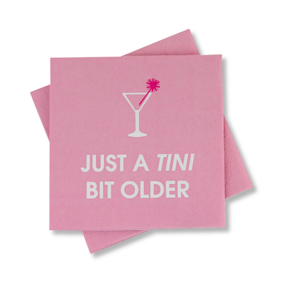 Just A Tini Bit Older - Birthday Cocktail Napkins