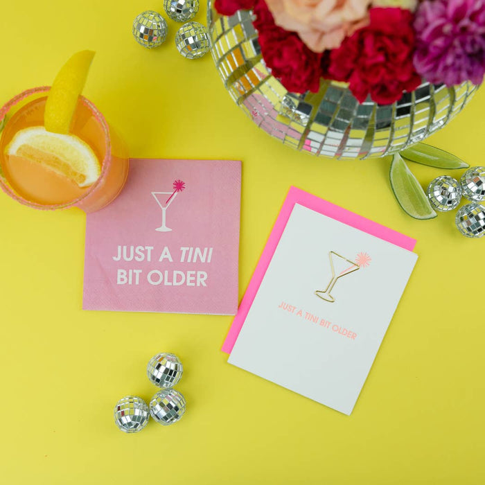 Just A Tini Bit Older - Birthday Cocktail Napkins