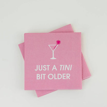 Just A Tini Bit Older - Birthday Cocktail Napkins
