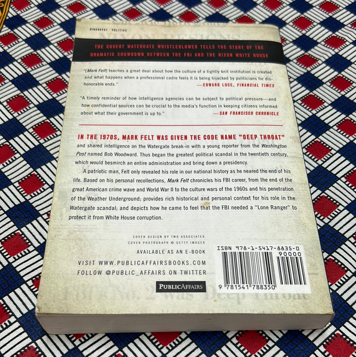 Mark Felt: The Man Who Brought Down the White House by Mark Felt and John Oâ€™Connor