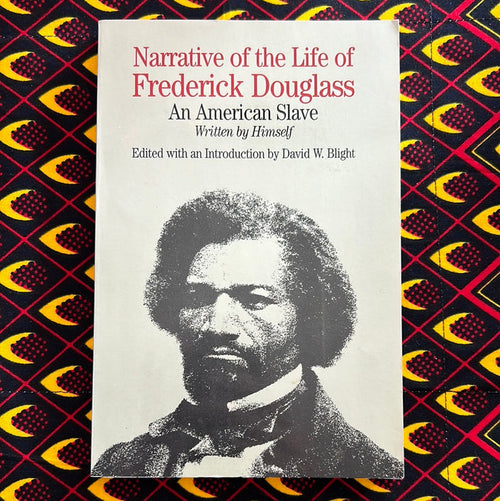 Narrative of the Life of Frederick Douglass by Frederick Douglass