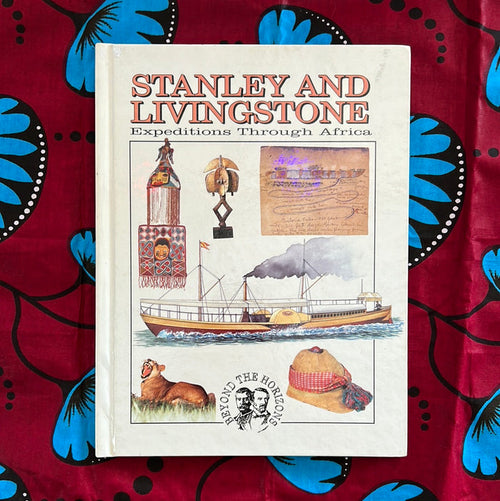 Stanley and Livingstone Expeditions Through Africa