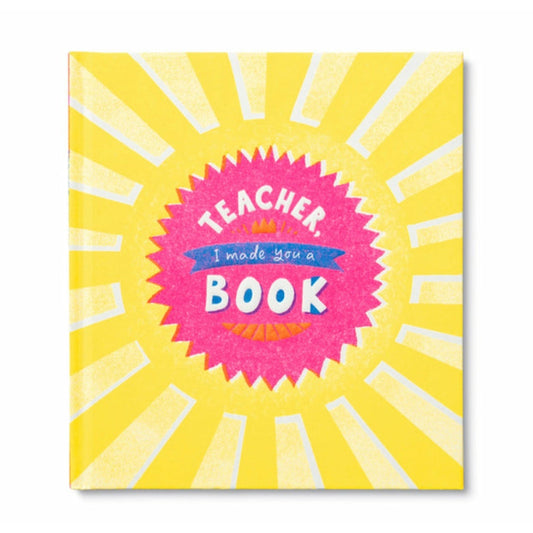 Teacher, I Made You A Book