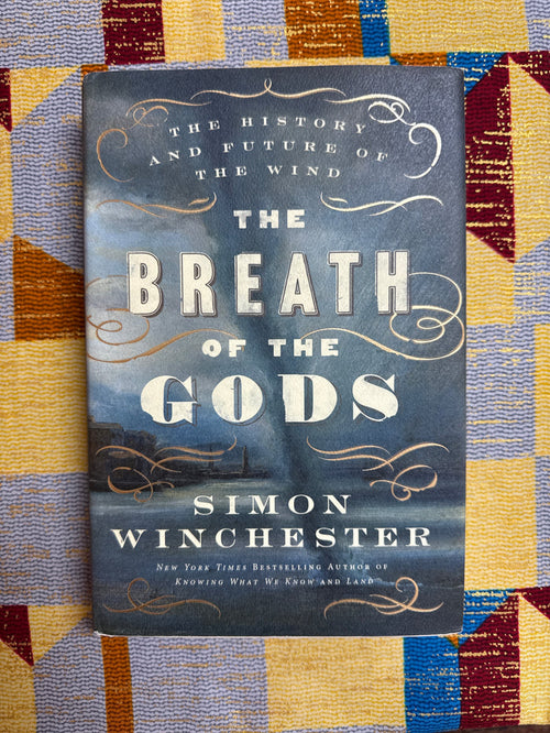 The Breath of the Gods by Simon Winchester